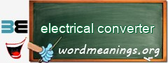 WordMeaning blackboard for electrical converter